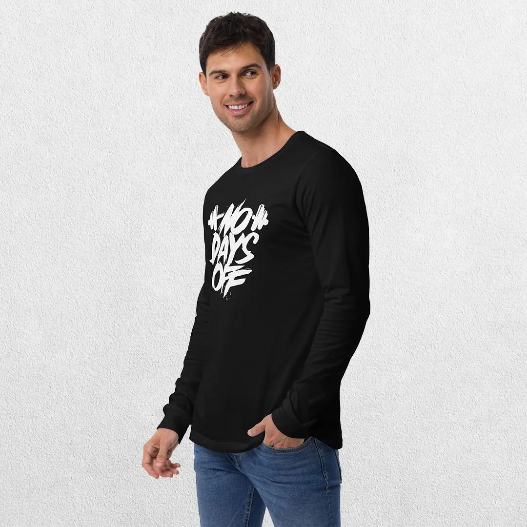No Days Off Unisex Long Sleeve Tee - Versatile Athletic and Casual Wear
