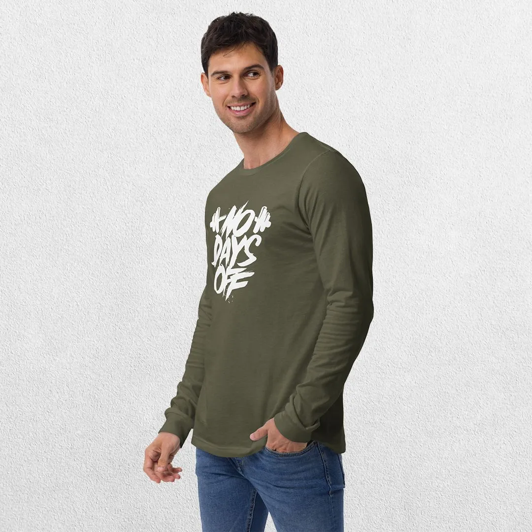 No Days Off Unisex Long Sleeve Tee - Versatile Athletic and Casual Wear